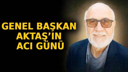 Ahmet Aktaş vefat etti