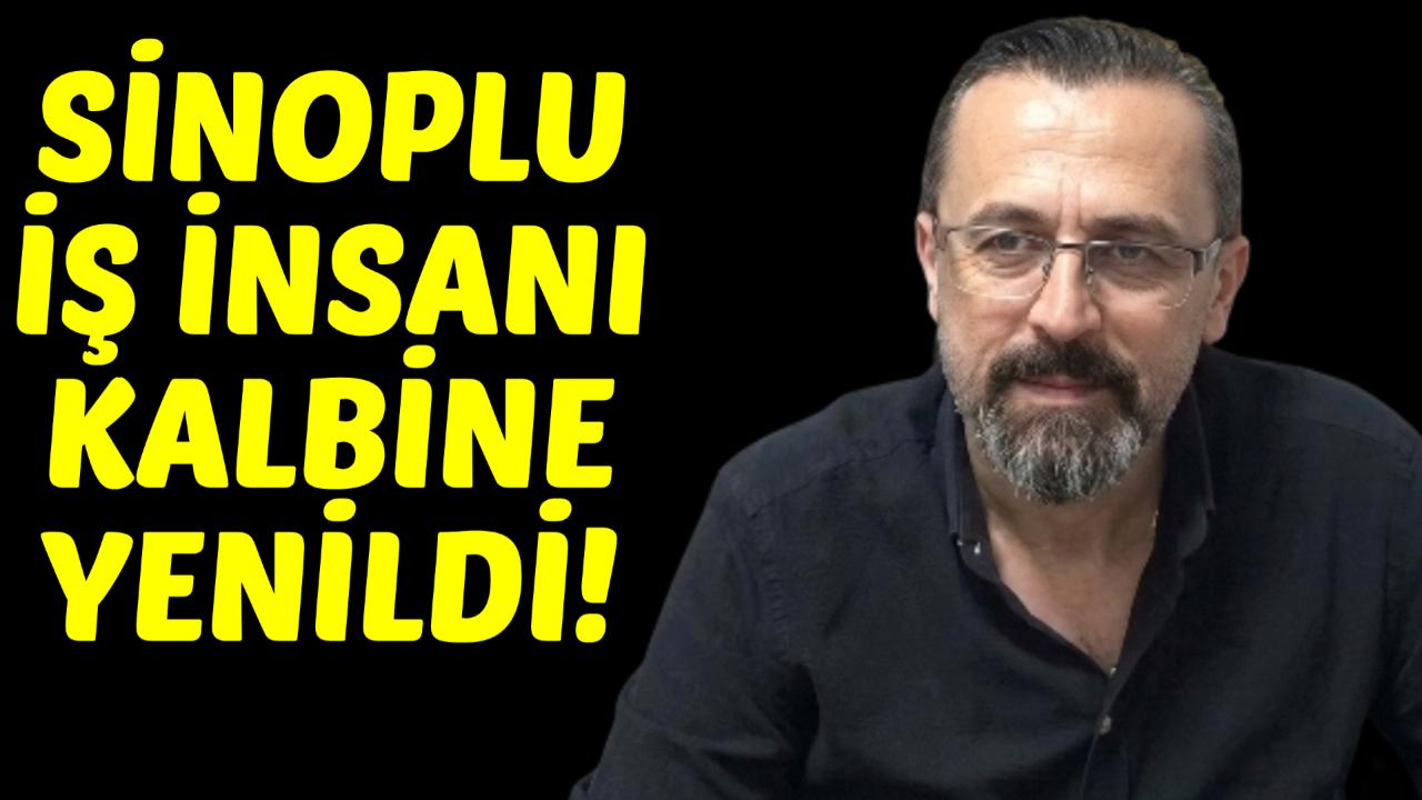 Sinoplu iş insanından acı haber