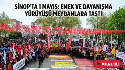 Sinop’ta 1 Mayıs İşçi Bayramı kutlamaları