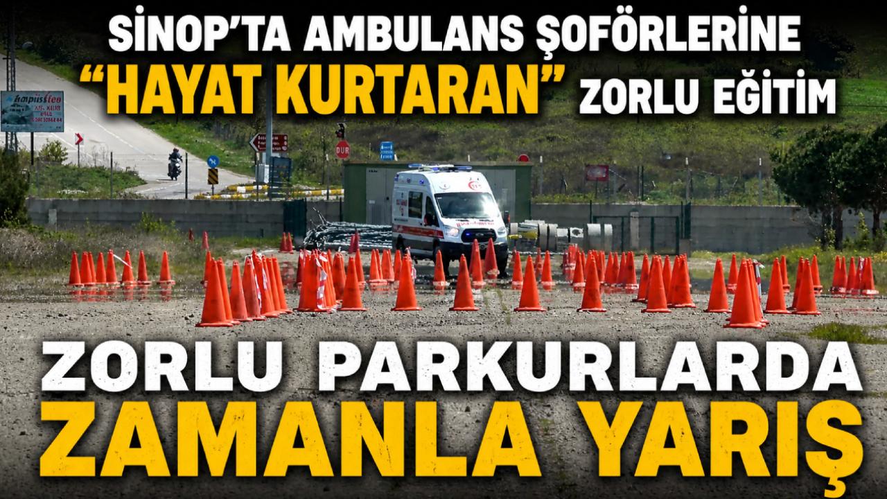 Sinop'ta ambulans sürücüleri zorlu parkurlarda yeteneklerini sergiledi