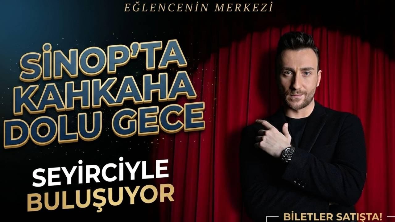 Sinop’ta kahkaha dolu gece