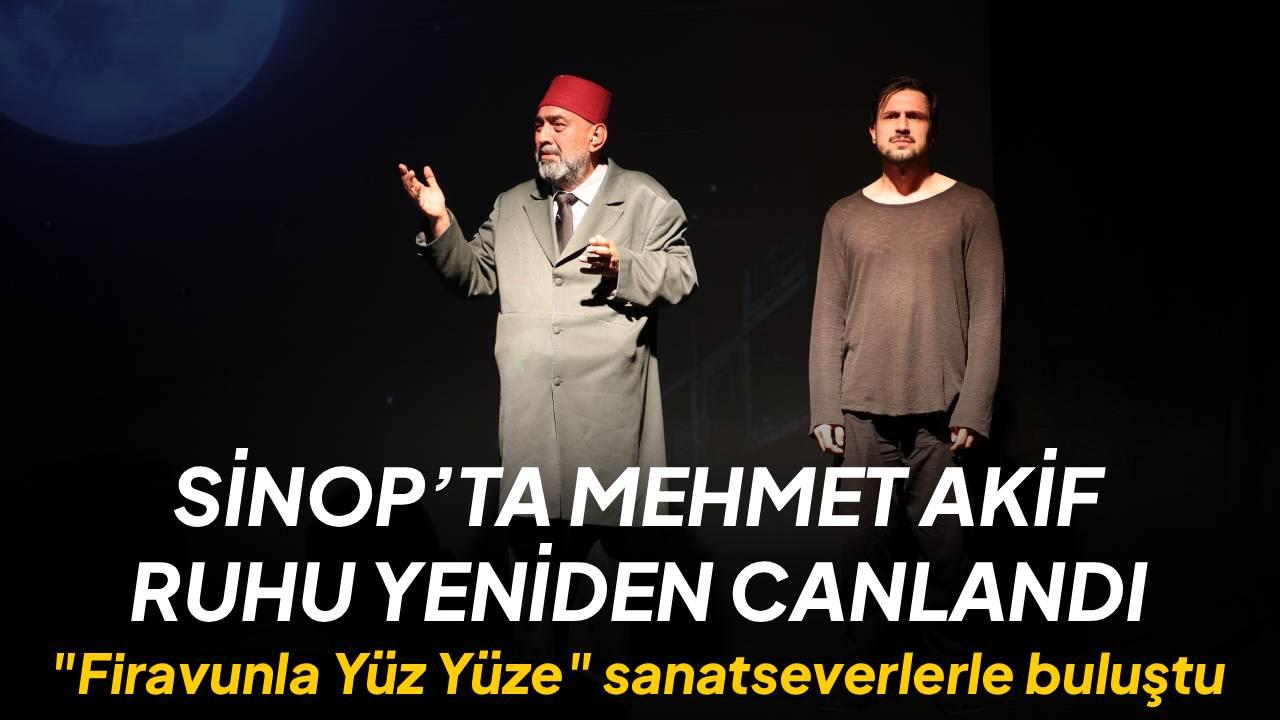 Sinop’ta Safahat rüzgarı: "Firavunla Yüz Yüze" tiyatro oyunu sahnelendi