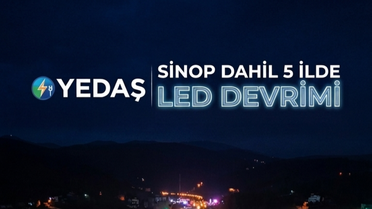 YEDAŞ’tan led aydınlatma atağı