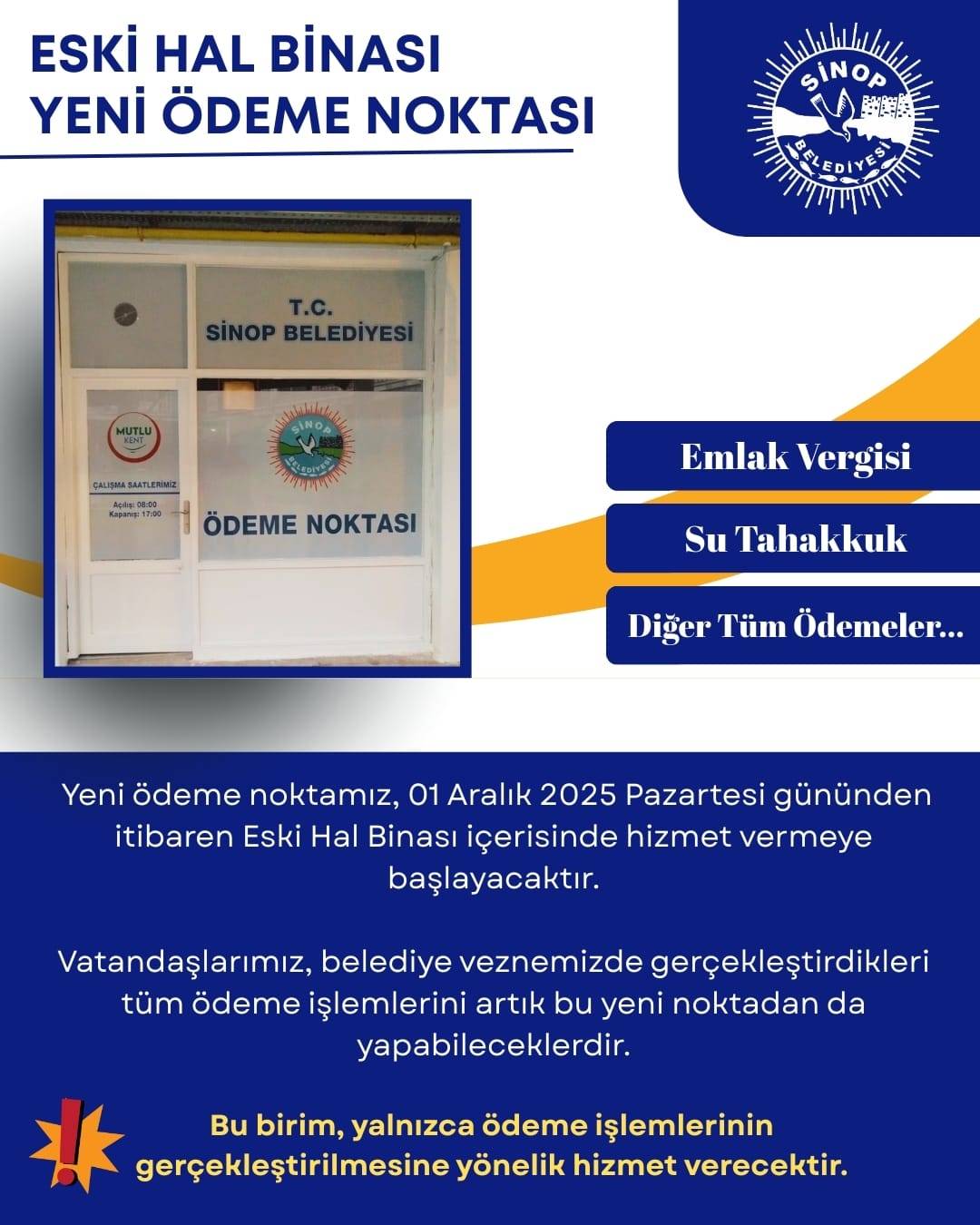 Sinop Belediyesi’nin yeni ödeme noktası belli oldu