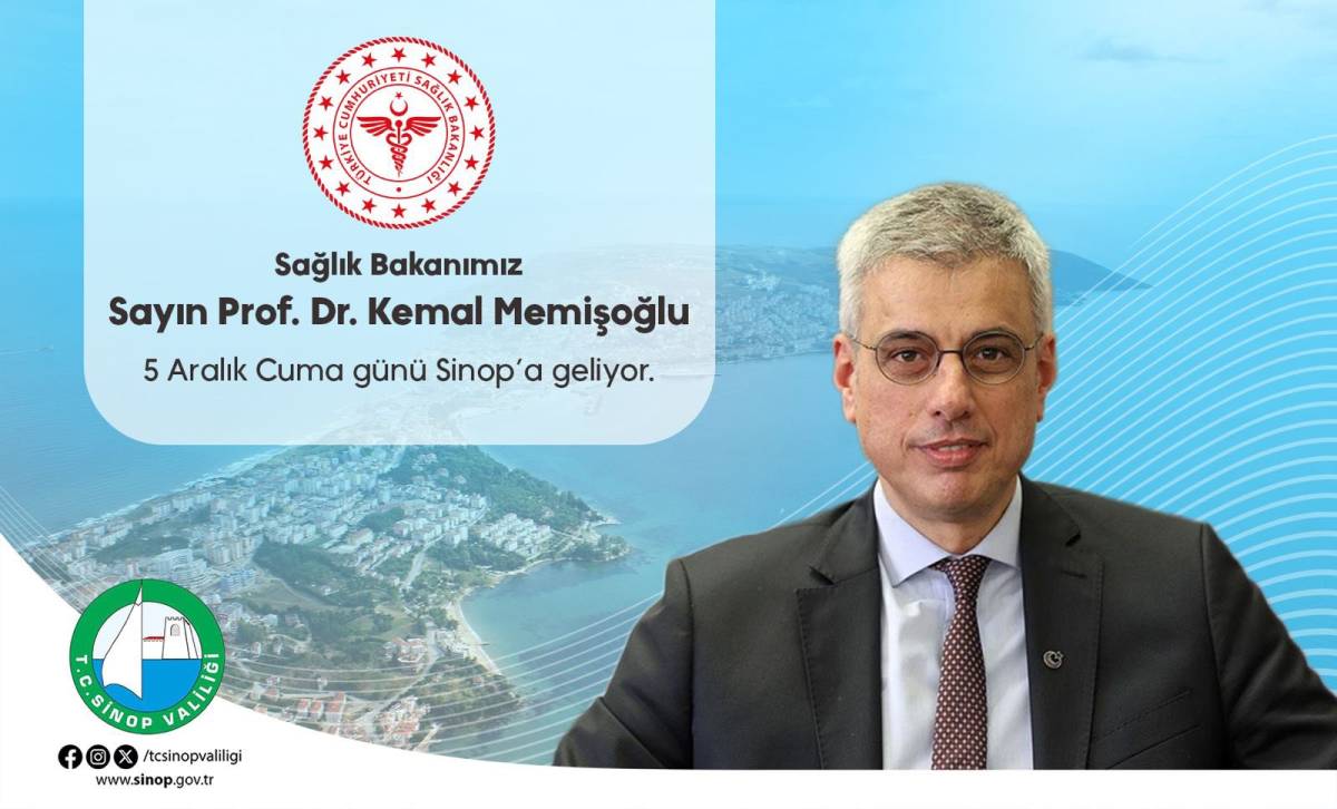 Sağlık Bakanı Kemal Memişoğlu Sinop’a geliyor